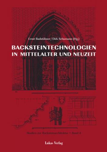 Studien zur Backsteinarchitektur / Backsteintechnologien in Mittelalter und Neuzeit (Ebook - pdf) 