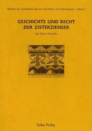 Studien zur Geschichte, Kunst und Kultur der Zisterzienser / Geschichte und Recht der Zisterzienser (Ebook - pdf) 