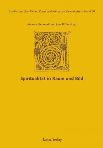 Studien zur Geschichte, Kunst und Kultur der Zisterzienser / Spiritualität in Raum und Bild (Ebook - pdf) 