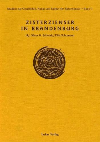 Studien zur Geschichte, Kunst und Kultur der Zisterzienser / Zisterzienser in Brandenburg (Ebook - pdf) 