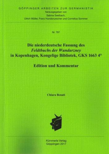 Die niederdeutsche Fassung des Feldtbuchs der Wundarzney in Kopenhagen, Kongelige Bibliotek, GKS 1663 4° 