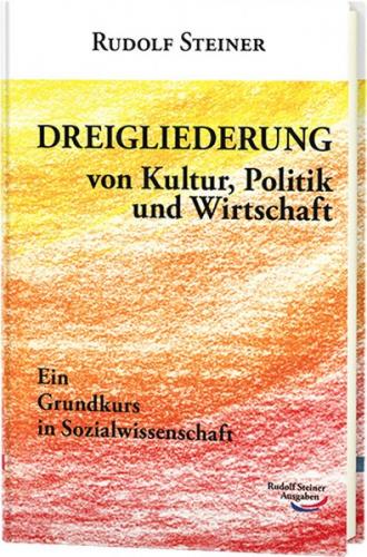 Dreigliederung von Kultur, Politik und Wirtschaft 
