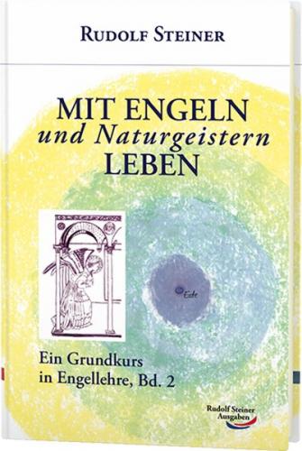 Mit Engeln und Naturgeistern leben 