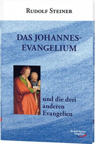 Das Johannes-Evangelium und die drei anderen Evangelien 
