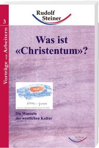 Was ist 'Christentum'? 