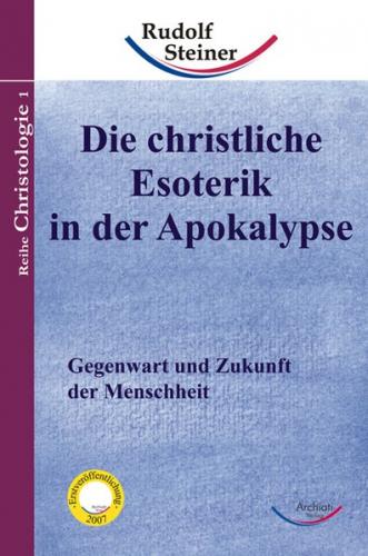 Die christliche Esoterik in der Apokalypse 