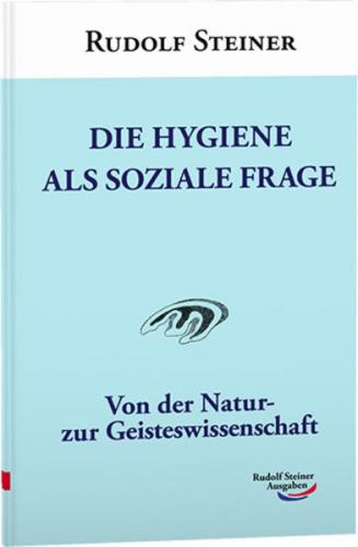 Die Hygiene als soziale Frage 