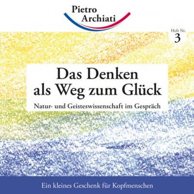 Das Denken als Weg zum Glück 