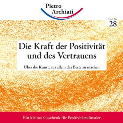 Die Kraft der Positivität und des Vertrauens 