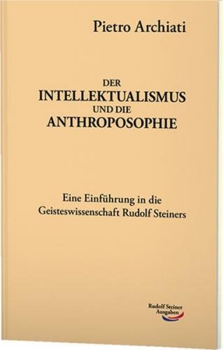 Der Intellektualismus und die Anthroposophie 