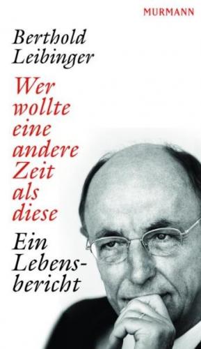 Wer wollte eine andere Zeit als diese 