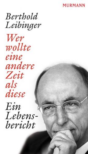 Wer wollte eine andere Zeit als diese (Ebook - EPUB) 