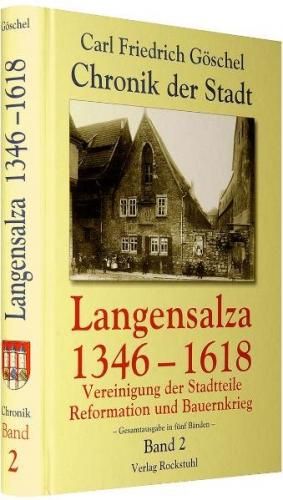 Chronik der Stadt Langensalza 1346-1618 (Band 2 von 5) 