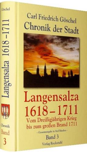 Chronik der Stadt Langensalza 1618-1711 (Band 3 von 5) 