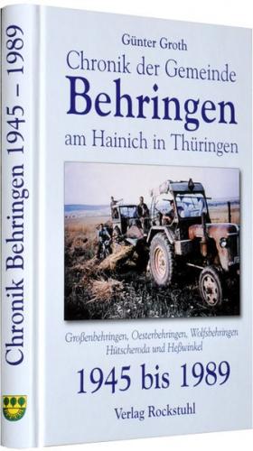 Chronik der Gemeinde Behringen am Hainich in Thüringen 1945-1989 - Band 3 