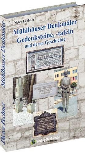 Mühlhäuser Denkmäler, Gedenksteine, und -tafeln 