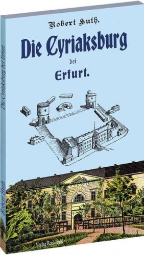 Die Cyriaksburg bei Erfurt 