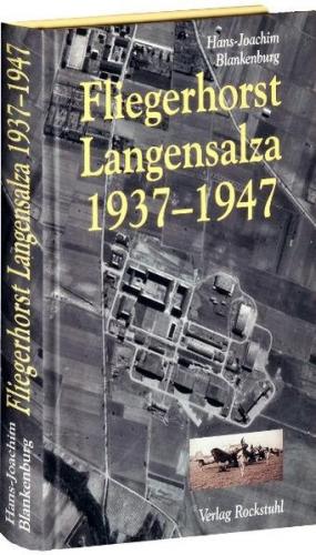 Fliegerhorst Langensalza 1937-1947 