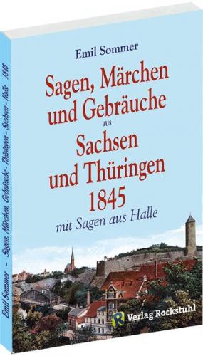 Sagen, Märchen und Gebräuche aus Sachsen und Thüringen 1845 