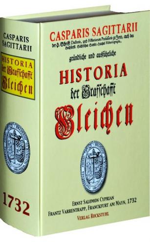 Gründliche und ausführliche Historia der Graffschaft Gleichen 