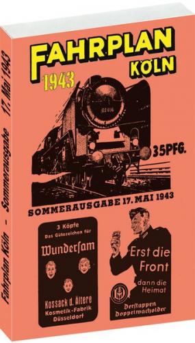 Fahrplan Köln - Sommerausgabe 17. Mai 1943 
