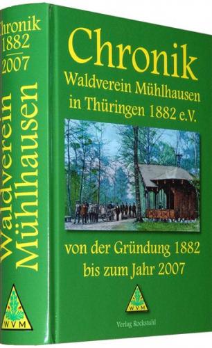 Chronik  Waldverein Mühlhausen in Thüringen 1882 e.V. 