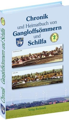 Chronik und Heimatbuch von Gangloffsömmern und Schilfa in Thüringen 