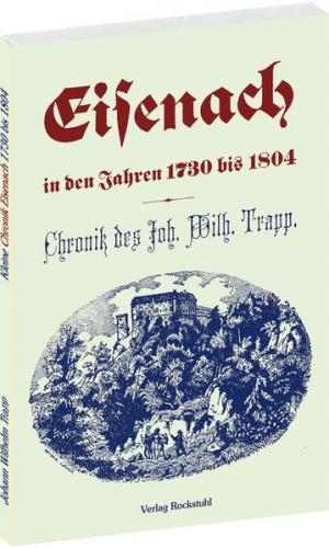 Chronik Eisenach in den Jahren 1730 bis 1804 