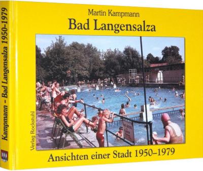 Bad Langensalza - Ansichten einer Stadt 1950-1979 