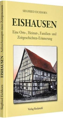 Eishausen – Ein kleines Südthüringer Dorf inmitten und am Rande der Geschichte 