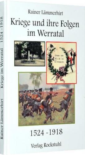 Kriege und ihre Folgen  im Werratal 1524-1918 