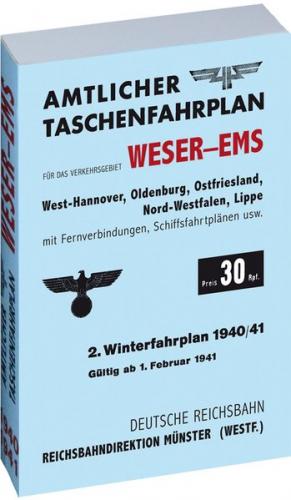 Amtlicher Taschenfahrplan für Weser und Ems der Reichsbahndirektion Münster Westf. 1940/41 
