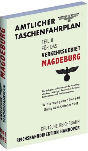 Amtlicher Taschenfahrplan für das Verkehrsgebiet Magdeburg - Winterausgabe 1941/42 - Gültig ab 6. Oktober 1941 