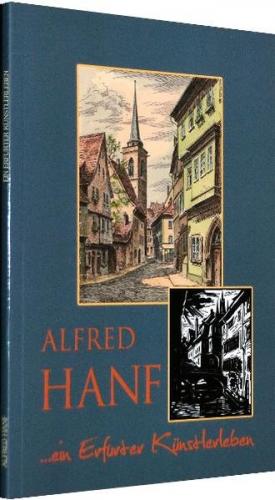 Alfred Hanf – Leben und Werk – 