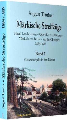 Märkische Streifzüge 1884/1887 - Band 1 (von 3 Bänden) 