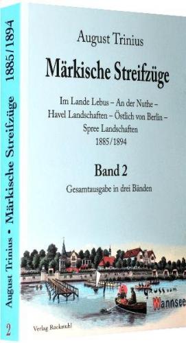 Märkische Streifzüge 1885/1894 - Band 2 (von 3 Bänden) 