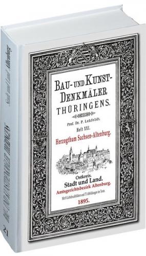 [HEFT 21] Bau- und Kunstdenkmäler Thüringens. Amtsgerichtsbezirk ALTENBURG - Stadt und Land 1895 