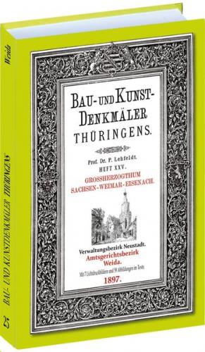 Amt WEIDA 1897. Bau- und Kunstdenkmäler Thüringens. 