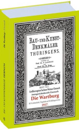Die WARTBURG 1917 – Eisenach. Bau- und Kunstdenkmäler Thüringens. 