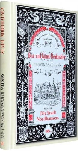 Bau- und Kunstdenkmäler der Stadt NORDHAUSEN 1887 