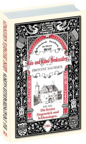 Bau- und Kunstdenkmäler der Kreise SCHLEUSINGEN und ZIEGENRÜCK 1901 