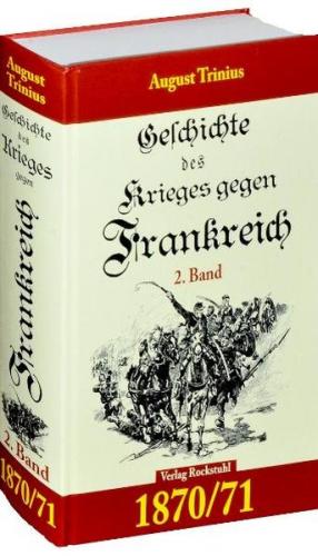 Geschichte des Krieges gegen Frankreich 1870/71. 2. Teil (von 2) 
