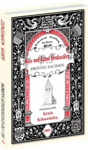 Bau- und Kunstdenkmäler des Kreises SCHWEINITZ 1891 