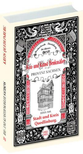 Bau- und Kunstdenkmäler Stadt und Kreis QUEDLINBURG 1922-1923 