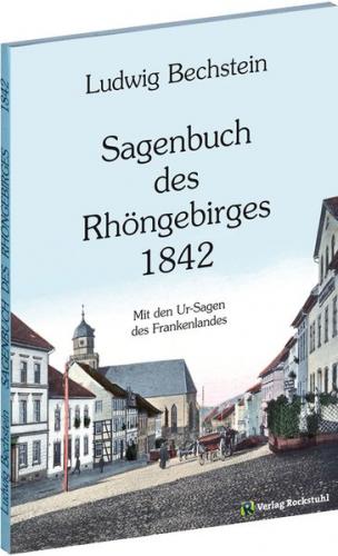 Sagenbuch des Rhöngebirges 1842 