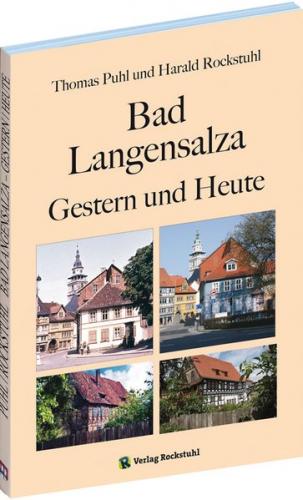 Bad Langensalza - Gestern und Heute 