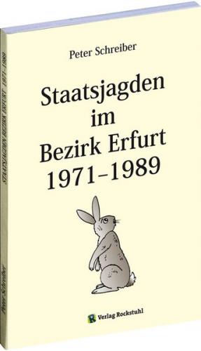 Staatsjagden im Bezirk Erfurt 1971-1989 