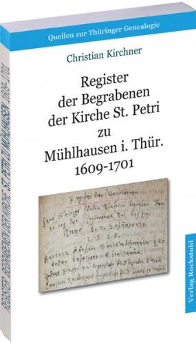 Register der Begrabenen der Kirche St. Petri zu Mühlhausen i. Thür. 1609-1701 (Band 3) 