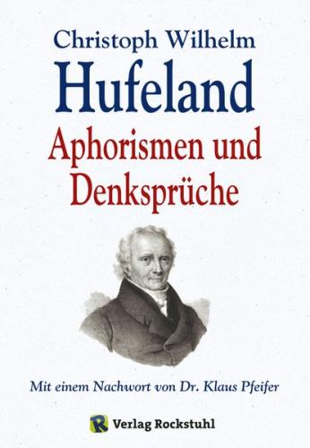 Christoph Wilhelm Hufeland - Aphorismen und Denksprüche (Ebook - EPUB) 