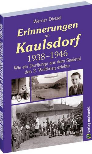 Erinnerungen an Kaulsdorf 1938–1946. 